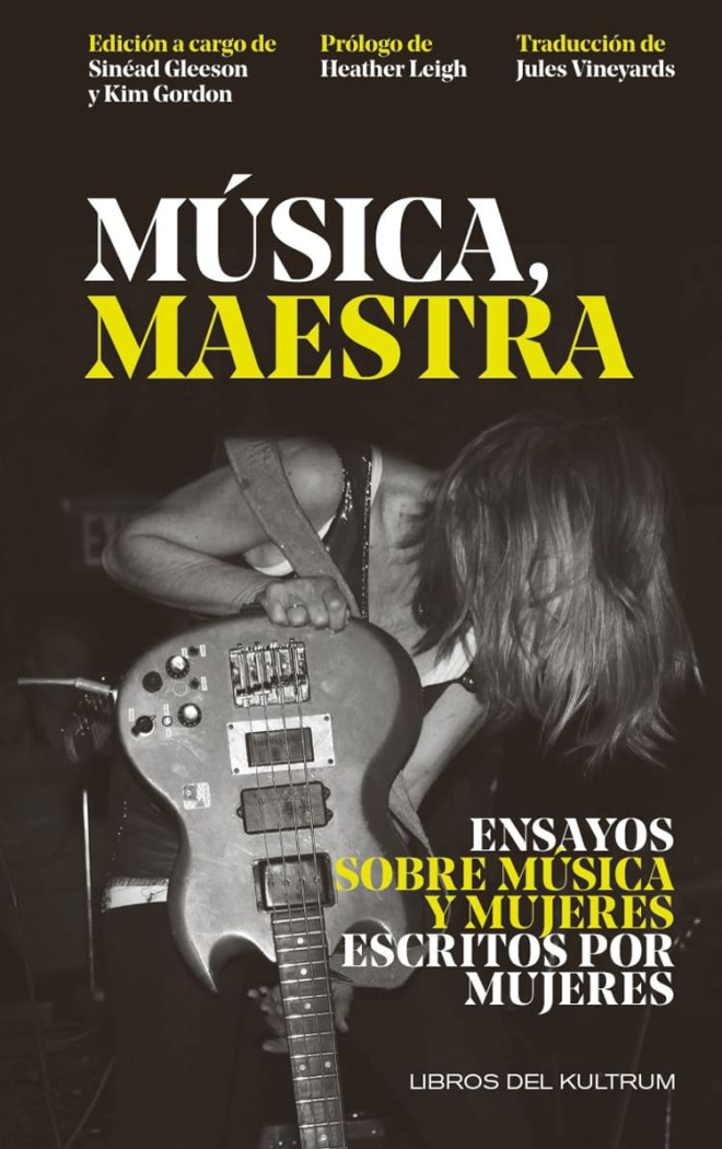 MÚSICA, MAESTRA ENSAYOS SOBRE MÚSICA Y MUJERES  ESCRITOS POR MUJERES